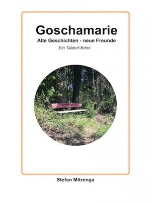 cover image of Goschamarie Alte Geschichten--neue Freunde